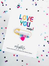 Load image into Gallery viewer, Love You, more! | Accessory Pin
