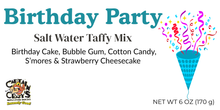 Load image into Gallery viewer, Birthday Party Salt Water Taffy Mix | Birthday Cake, Bubble Gum &amp; Sweet Treat Flavors