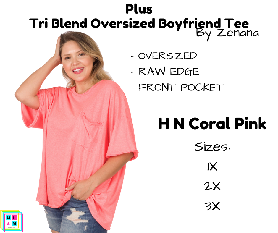 PLUS Tri Blend Oversized Boyfriend Tee - H N Coral Pink