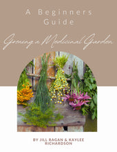 Load image into Gallery viewer, A Beginner Guide to Growing a Medicinal Garden (E-Book)