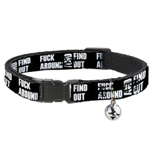 Load image into Gallery viewer, Cat Collar Breakaway - FAFO FUCK AROUND AND FIND OUT Bold Black White