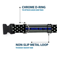 Load image into Gallery viewer, Plastic Clip Collar - FAFO FUCK AROUND AND FIND OUT Thin Blue Line Flag