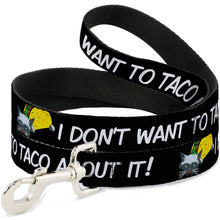 Load image into Gallery viewer, Dog Leash - Taco Cat I DON'T WANT TO TACO 'BOUT IT