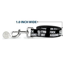 Load image into Gallery viewer, Dog Leash - FAFO FUCK AROUND AND FIND OUT Bold Black/White
