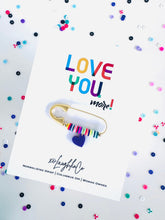 Load image into Gallery viewer, Love You, more! | Accessory Pin