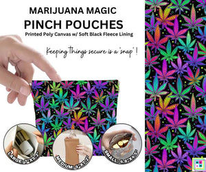 Marijuana Magic Pinch Pouches By ML&M