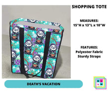 Load image into Gallery viewer, Death&#39;s Vacation Shopping Tote