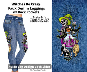 Witches Be Crazy Full Length Faux Denim w/ Side Leg Designs