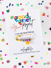 Load image into Gallery viewer, I Can Do Hard Things | Kids Edition | #goodgriefproject Accessory Pin