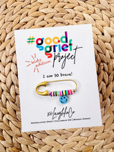 Load image into Gallery viewer, I Am So Brave | Kids Edition | #goodgriefproject Accessory Pin
