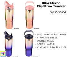 Load image into Gallery viewer, 30oz Mirror Flip Straw Tumbler