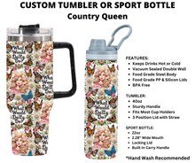 Load image into Gallery viewer, Country Queen Custom Tumbler or Sport Bottle