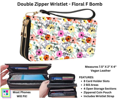 Floral F Bomb Double Zipper Wristlet by ML&M!