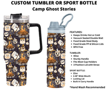 Load image into Gallery viewer, Camp Ghost Stories Custom Tumbler or Sport Bottle